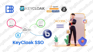 KeyCloak OAuth, Single Sign On for BigBlueButton